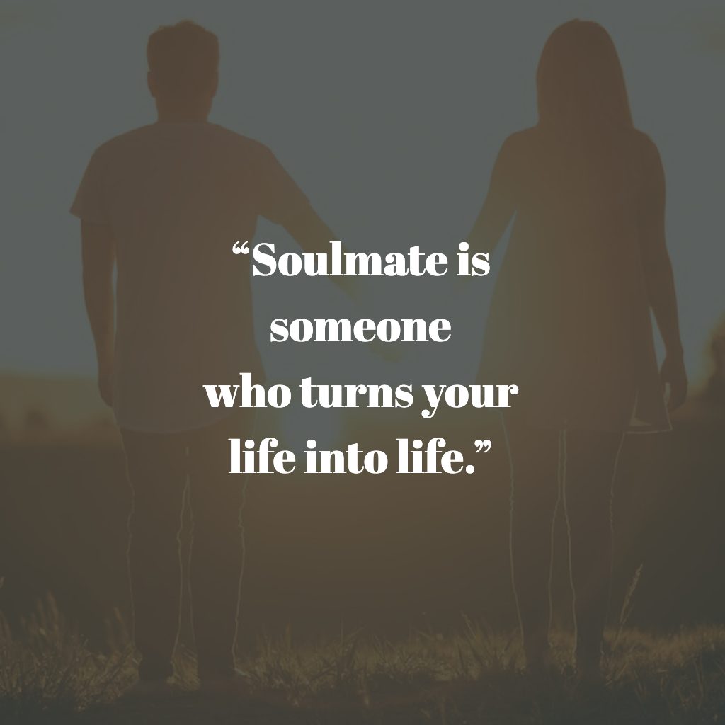 127 Soulmate Quotes: Express Your Deep Unconditional Love